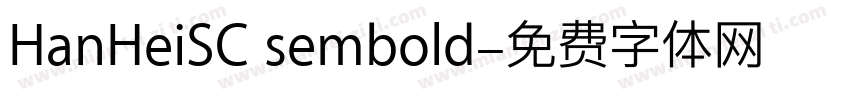 HanHeiSC sembold字体转换